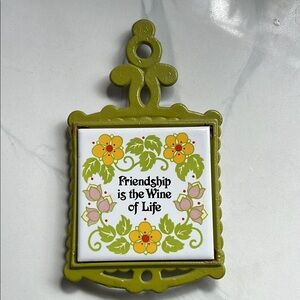 Vintage Cast Iron Trivet “Friendship is the Wine of Life”